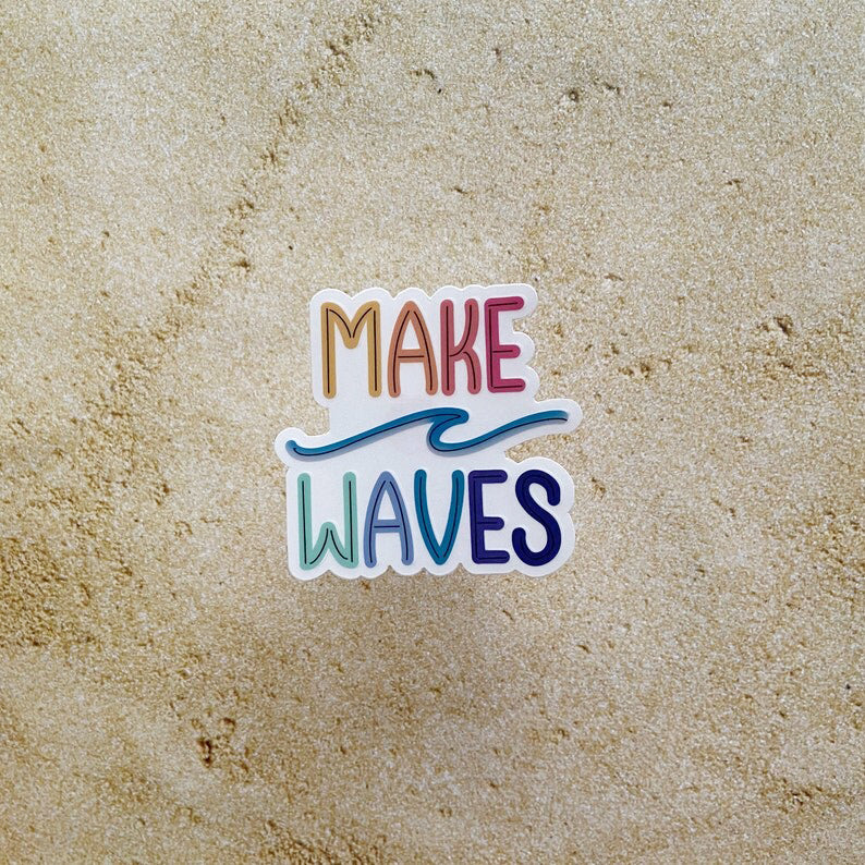 "Make Waves" Vinyl Sticker